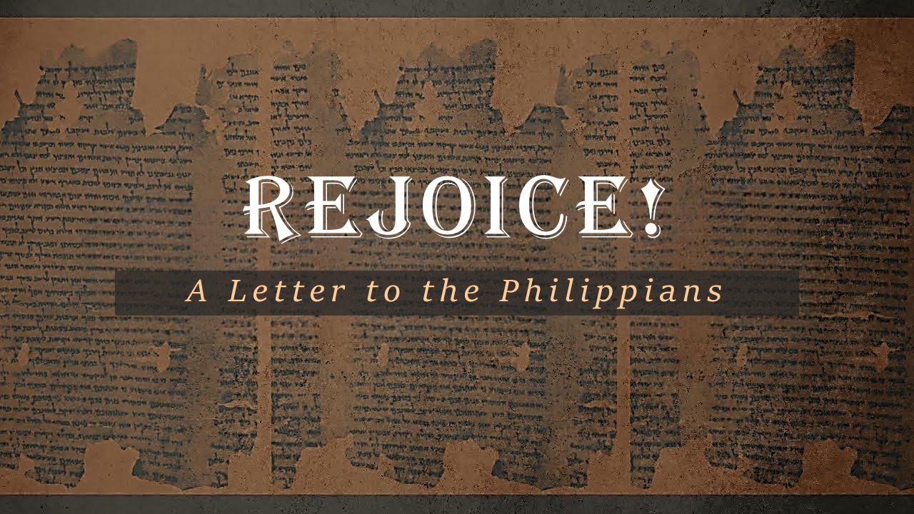 Rejoice! A Letter to the Philippians