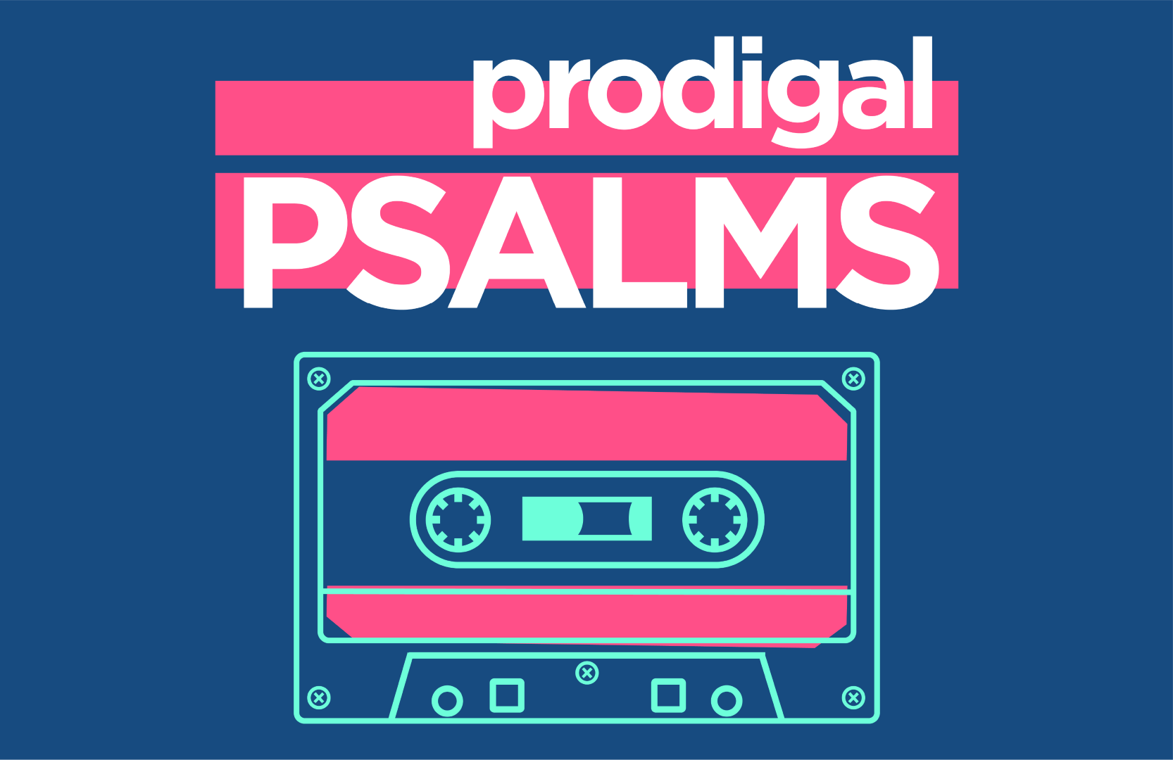 Prodigal Psalms